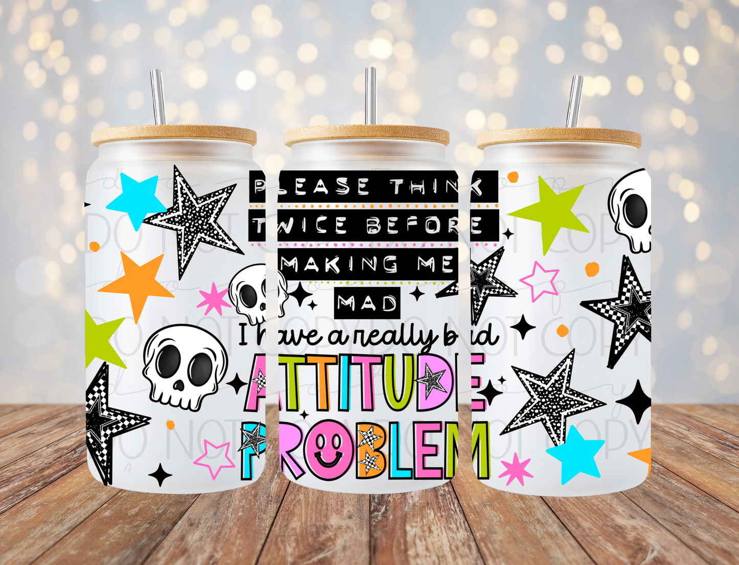 Bad Attitude Problem 16 Oz Wrap