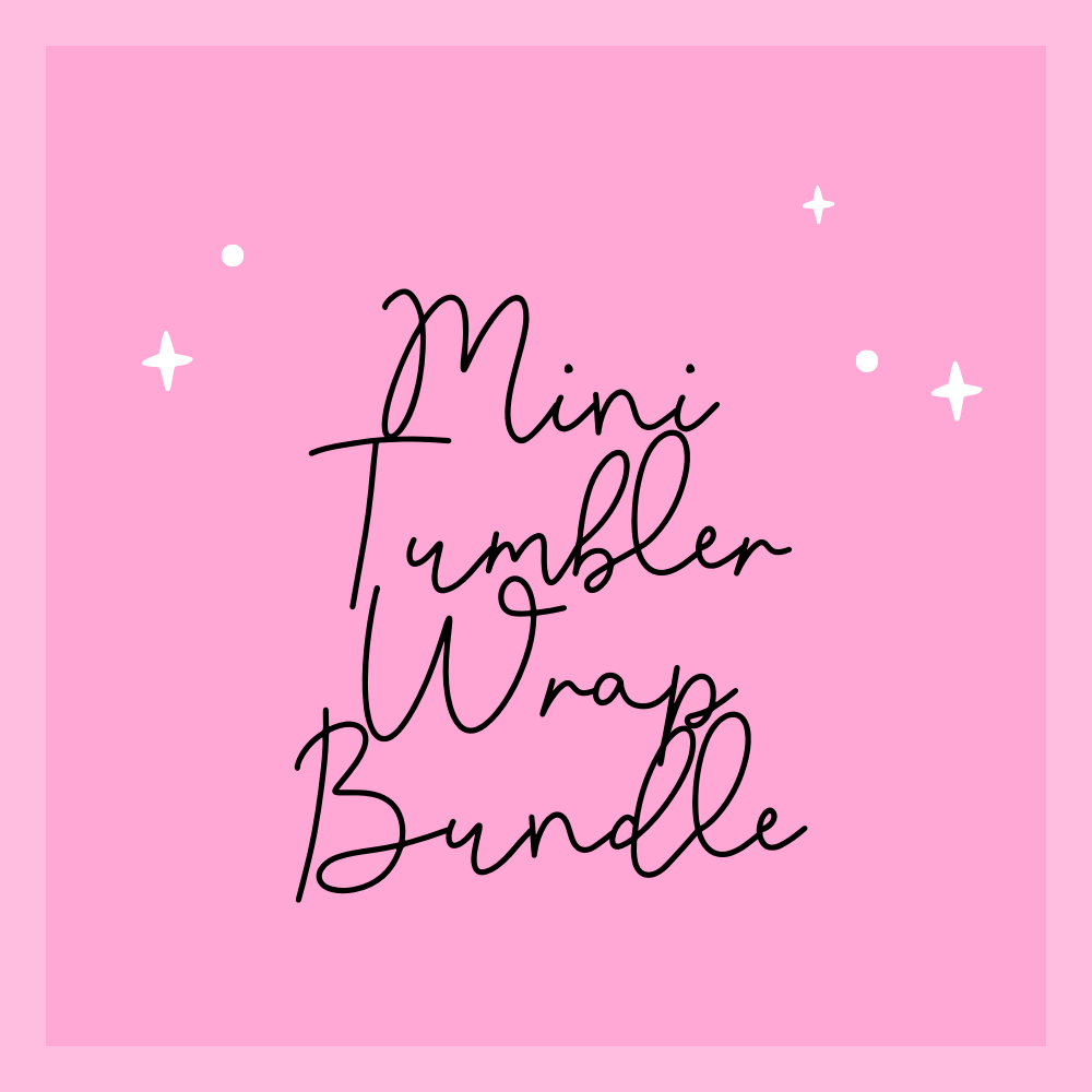 Mini Tumbler Wrap Bundles