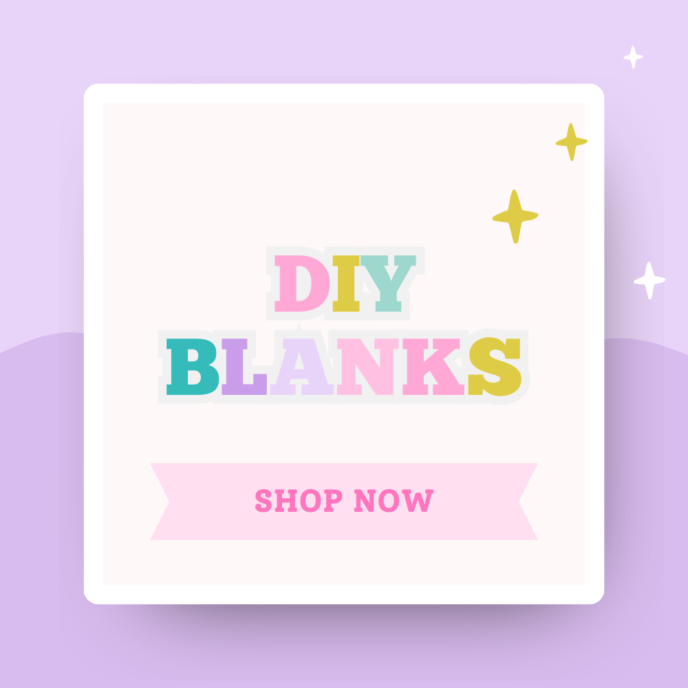 DIY Blanks