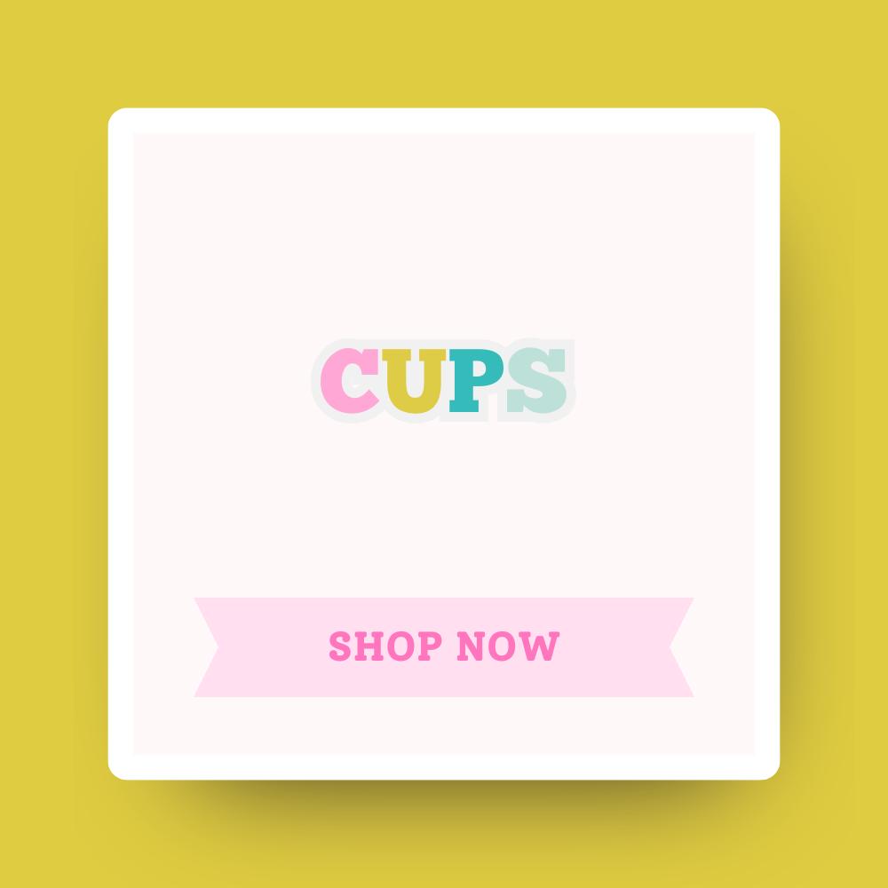 Cups