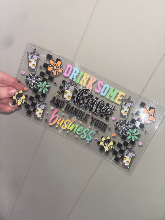 Drink Some Coffee 16 oz Wrap