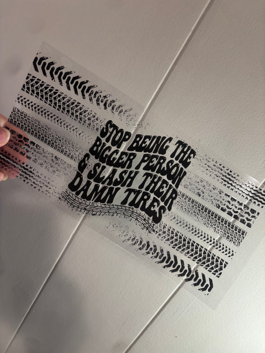 Slash Their Tires 16 oz Wrap