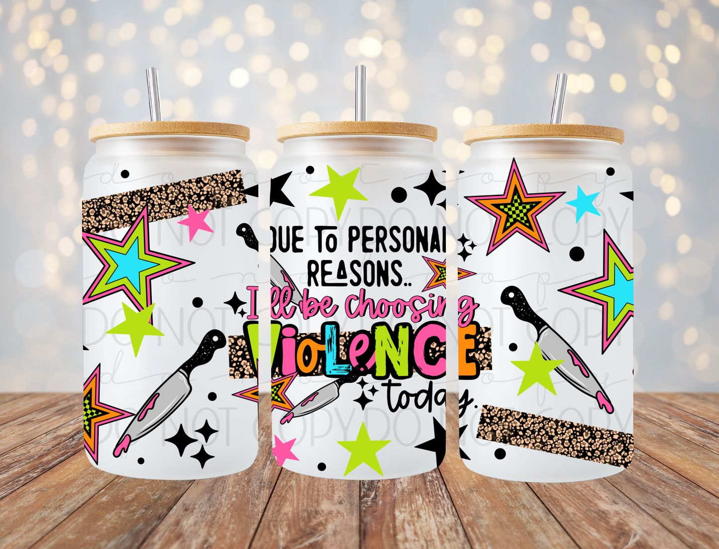 Choosing Violence Today 16 Oz Wrap