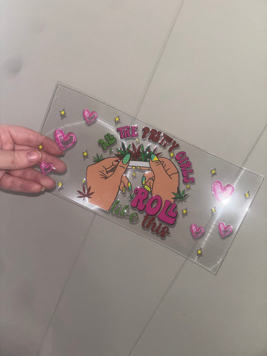 Pretty Girls Roll 16 oz Wrap