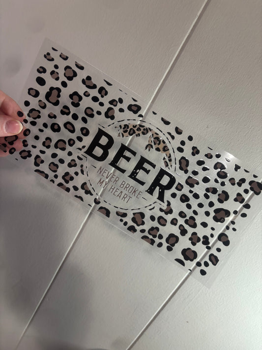 Beer Never Broke My Heart 16 oz Wrap